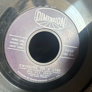 Swinging on a Star" by Big Dee Irwin.